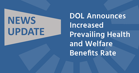 DOL Announces Increased Prevailing Health and Welfare Benefits Rate 2022 featured
